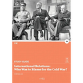 International relations: who was to blame for the Cold War?