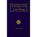 The Kybalion: Hermetic Philosophy