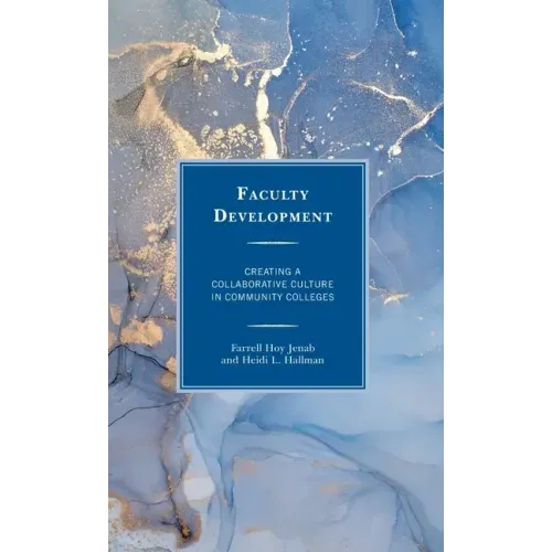 Faculty Development: Creating a Collaborative Culture in Community Colleges