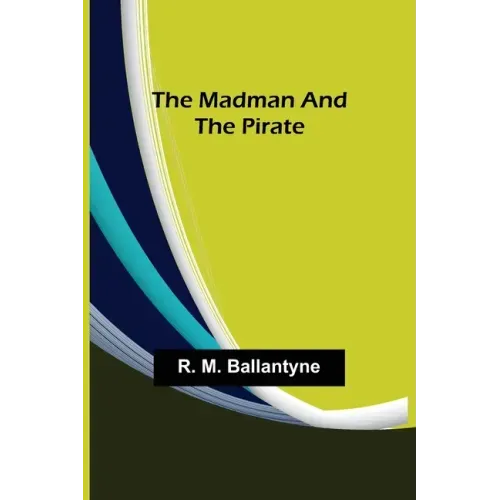 The Madman and the Pirate