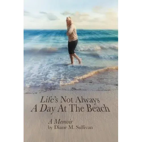 Life's Not Always a Day at the Beach