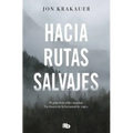 Hacia Rutas Salvajes / Into the Wild