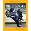 My Favorite Machine: Motorcycles