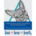 French Bulldog Coloring Book For Adults