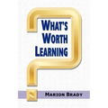 What's Worth Learning?