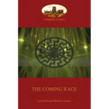 The Coming Race: New revised edition (Aziloth Books)