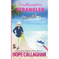 Southampton Strangler: A Cruise Ship Mystery Book
