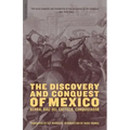 The Discovery and Conquest of Mexico 1517-1521