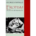 Erotism: Death and Sensuality
