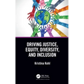 Driving Justice, Equity, Diversity, and Inclusion