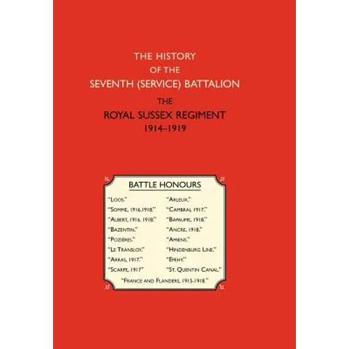 History of the Seventh (Service) Battalion the Royal Sussex Regiment