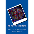 De Koptische Kerk: Vraag & Antwoord