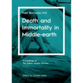 Death and Immortality in Middle-earth: Peter Roe Series XVII