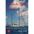When the Wind Blows: Extraordinary adventures turn to terror