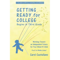 Getting Ready for College Begins in Third Grade: Working Toward an Independent Future for Your Blind/Visually Impaired Child