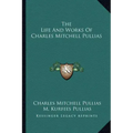 The Life and Works of Charles Mitchell Pullias