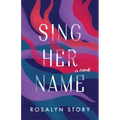 Sing Her Name