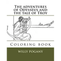 The adventures of Odysseus and the tale of Troy: Coloring book