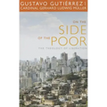 On the Side of the Poor: The Theology of Liberation