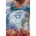 The Red Word in the Blue Mind: Volume: 1. Revelations of My Time Here