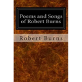Poems and Songs of Robert Burns