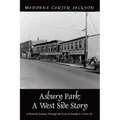 Asbury Park: A West Side Story - A Pictorial Journey Through the Eyes of Joseph A. Carter, Sr