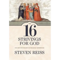 The 16 Strivings for God