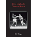 New England's Greatest Boxers
