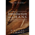 An Introduction into the H.A.N.S. (Hebrew Alph-Bet Numbering System): Biblical Numbers