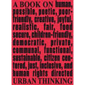 Architecture & Human Rights: A Book on Urban Thinking