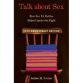 Talk about Sex: How Sex Ed Battles Helped Ignite the Right