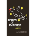 Bodies of Evidence