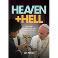 Heaven and Hell: The Pope condemns the poor to eternal poverty