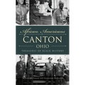 African Americans of Canton, Ohio: Treasures of Black History
