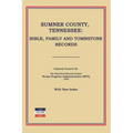 Sumner County, Tennessee: Bible, Family and Tombstone Records