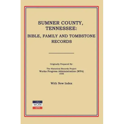 Sumner County, Tennessee: Bible, Family and Tombstone Records