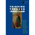 Thinking Through the Body of the Law