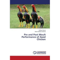 Pre and Post Moult Performance of Aseel Chicken
