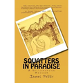 Squatters in Paradise: A Yellowstone Memoir