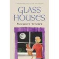 Glass Houses