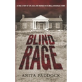 Blind Rage: A True Story of Sin, Sex, and Murder in a Small Arkansas Town