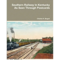 Southern Railway In Kentucky As Seen Through Postcards