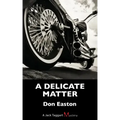 A Delicate Matter
