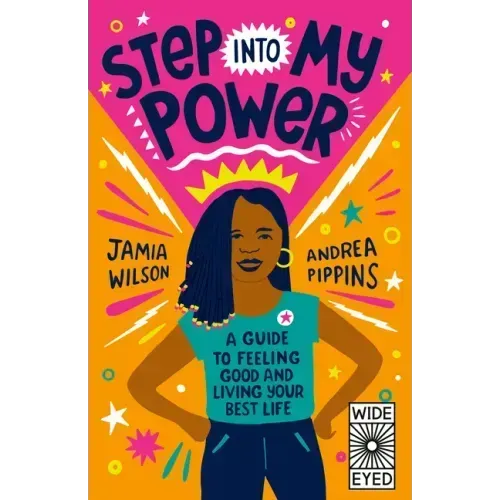 Step Into My Power: A Guide to Feeling Good and Living Your Best Life