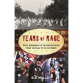 Years of Rage: White Supremacy in the United States from the Klan to the Alt-Right