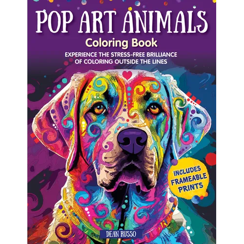 Pop Art Animals Coloring Book: Experience the Stress-Free Brilliance of Coloring Outside the Lines