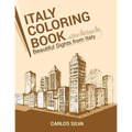 Italy Coloring Book: Beautiful Sights from Italy