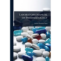 Laboratory Manual of Pharmacology