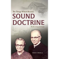 The Things Which Become Sound Doctrine: The life of Aaron M. Shank