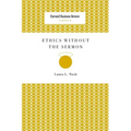 Ethics Without the Sermon